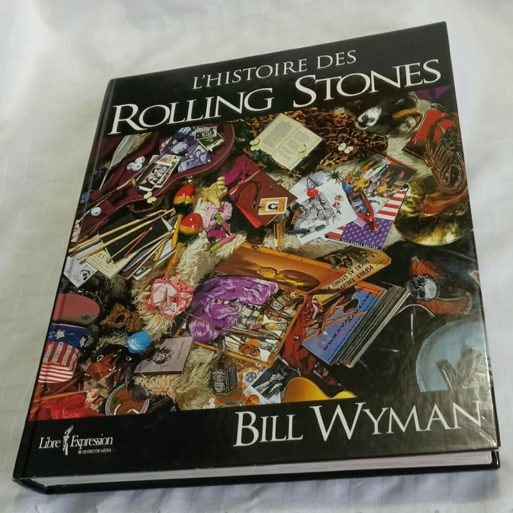 L'histoire des Rollings Stones Auteur : Bill Wyman, en français